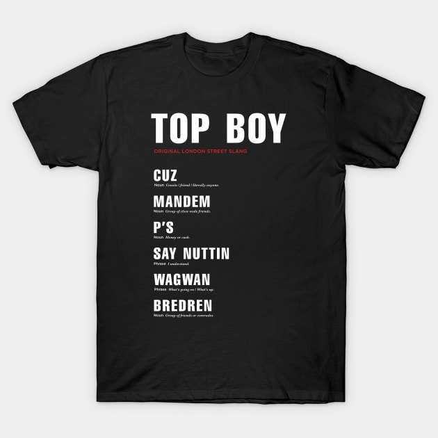 Netflix Top Boy London slang explainer T-Shirt by ölümprints